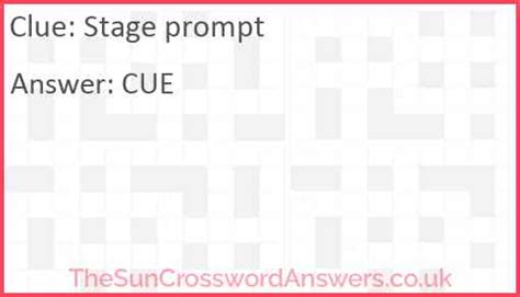You can easily improve your search by specifying the number of letters in the answer. . Stage prompt crossword clue
